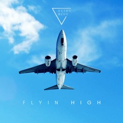 RetroBlue - Flyin High