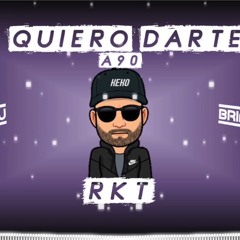 QUIERO DARTE A90 - RKT - BRIAN REMIX FT KEKO DJ