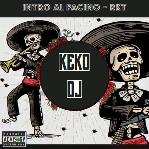 INTRO AL PACINO - ANDA SOLA - RKT - KEKO DJ