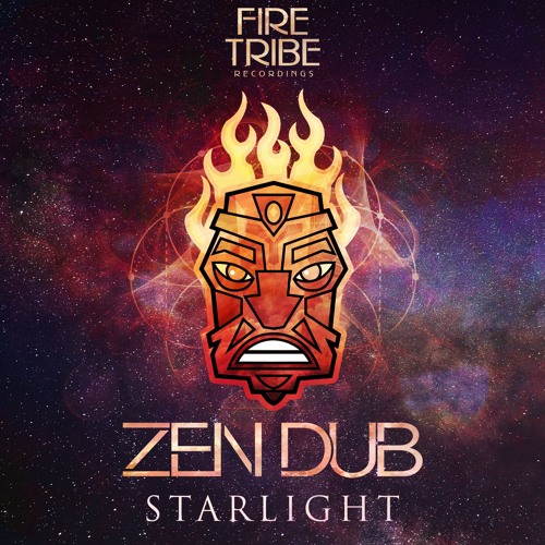 Stream ZEN DUB STARLIGHT [OUT NOW] by Fire Tribe Listen online for