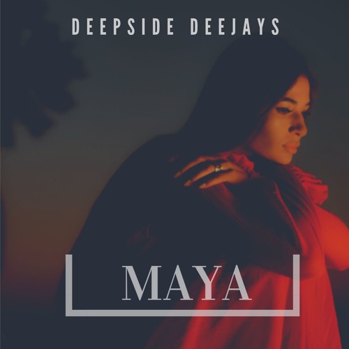 Deepside Deejays - Maya (Radio Edit)