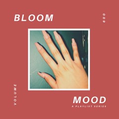 bloom mood 009