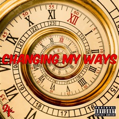 Changing my ways ( Prod by : Blessaveli )