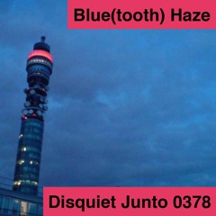 032919 #Disquiet0378 Blue(tooth) Haze