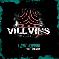 VILLVINS Feat. Hevthen (Prod. by MilkiMadeTheBeat)