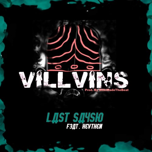 VILLVINS Feat. Hevthen (Prod. by MilkiMadeTheBeat)