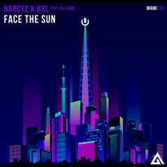Narcyz ✖ HXL - Face The Sun (feat. Allyson)