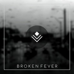 Broken Fever (Extended Mix) [FREE DOWNLOAD]