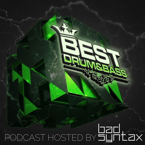 Bad Syntax + Kirin - Best DNB Podcast 224 (29-03-2019) Bad Syntax + Kirin - Best DNB Podcast 224 (29-03-2019)