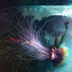 Erra - Luminesce (Orchestral Cover)