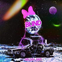Golden BSP - Blind (Prod. Make a Hit)