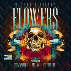 Flowers (Dirty) feat. Termanology, Millyz, Cityboy Dee