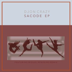 Djon Crazy - Sacode (Miguel Rendeiro Remix)