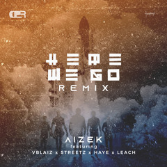 Here We Go Remix ft. Vblaiz, Streetz, Haye, YomiLeach