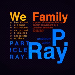 P.Ray - We Family