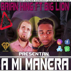 Big Lion-(A Mi Manera) #goldendamusic