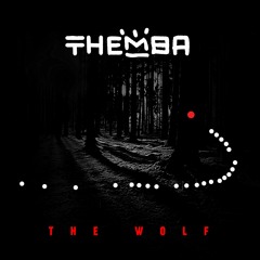 Premiere: Themba  - The Wolf [Herd]