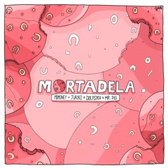 Mortadela - (Mr Pig Asian Perc Version)- Juacko, MDMoney, Doc Psych