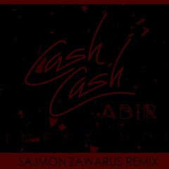 Cash Cash Ft. Abir - Finest Hour (Sajmon Zawarus Remix)