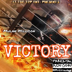 Victory (Freestyle) - Mulan Millyion