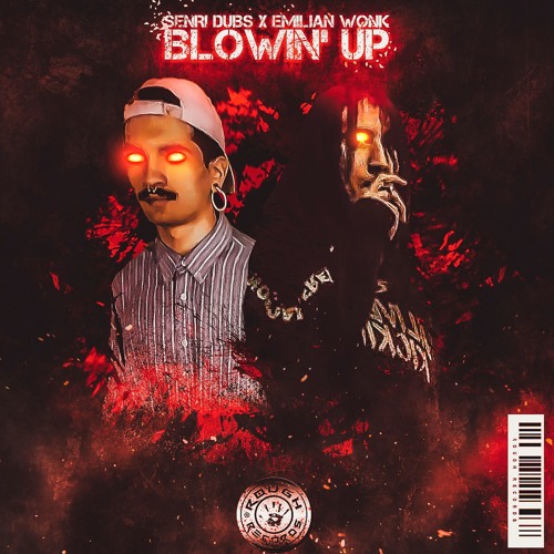 SENRI DUBS X EMILIAN WONK - BLOWIN' UP