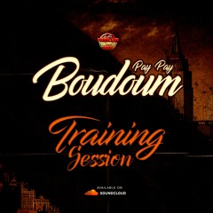 BOUDOUM PAY PAY - TRAINING SESSION