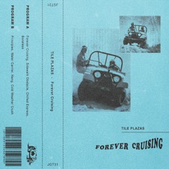 PREMIERE: "FOREVER CRUISING" - TILE PLAZAS *Free Download*