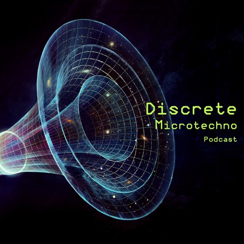 Discrete - Microtechno Podcast