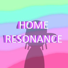 HOME RESONANCE (prod yago)