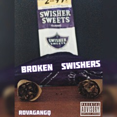 Broken Swishers