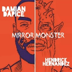 Mirror Monster feat. Damian Dapice