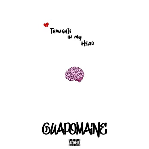 Guapomaine - Thoughts In My Head (Prod. by Raan)