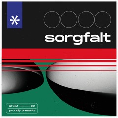 sorgfalt - have you heard