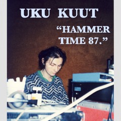 HAMMER TIME (Uku Kuut