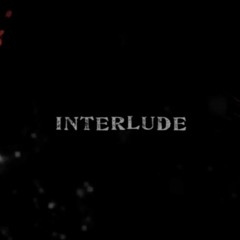 Interlude x CamTheOG
