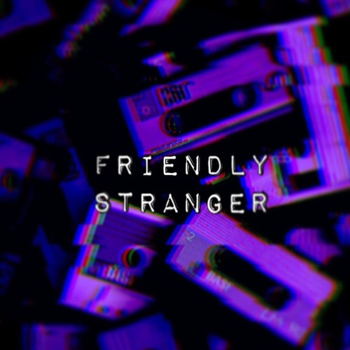 Stream Friendly stranger by Flyboyeli | Listen online for free on ...