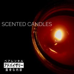 Scented Candles (feat. KRUCIF) (prod by M. Fasol)