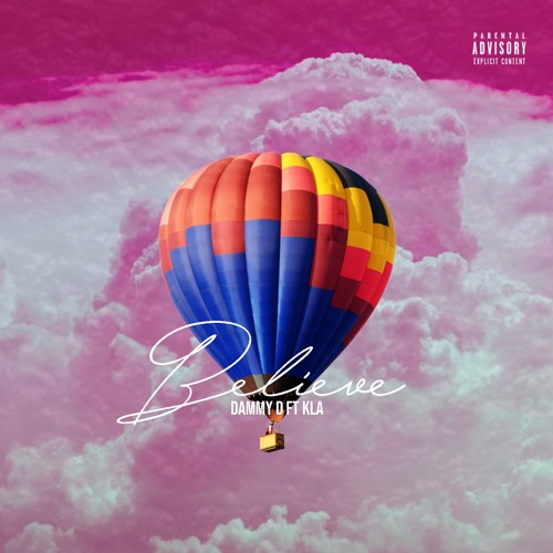 Believe (Ft. KLA)