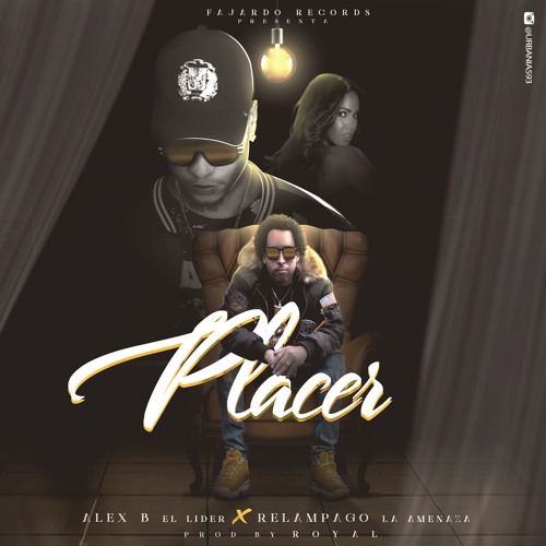 Alex B El Lider X Relampago- Placer (Prod. L'Royal) (1)