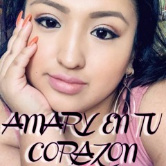 ▷AMARY EN TU CORAZON* BAYLALO BAYLALO▷ 2019◄ OFICIAL