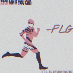 Flow Gang - Catch Me If You Can(2013)[Prod By DevinYouAFool]