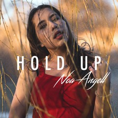 Hold Up - Noa Angell