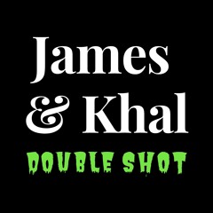 Double Shot Ft. Khal