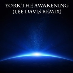 York - The Awakening (Lee Davis Remix)