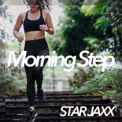 Morning Step (Long Mix)｜STAR JAXX