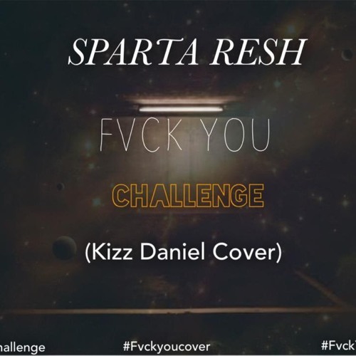 FVCK YOU (COVER) SPARTA RESH