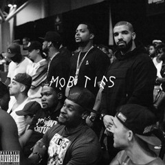 Mob Ties - Drake ft Weezle