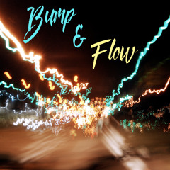 00:00-01:00 : Bump and Flow