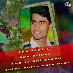 Sun Soniyo Sun Dildar