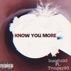 Know You More. Insight X Truejay